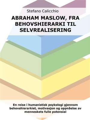 cover image of Abraham Maslow, fra behovshierarki til selvrealisering